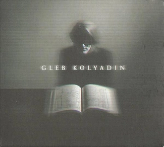 GLEB KOLYADIN Gleb Kolyadin Expanded Edition CD DIGIPAK