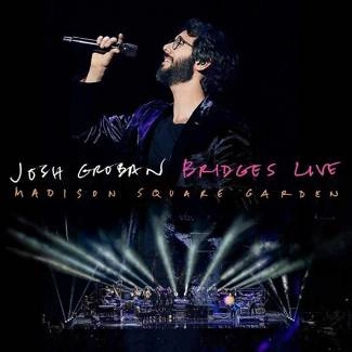 GROBAN, JOSH Bridges Live: Madison Square Garden (1cd+1dvd) 2CD/DVD COMBO
