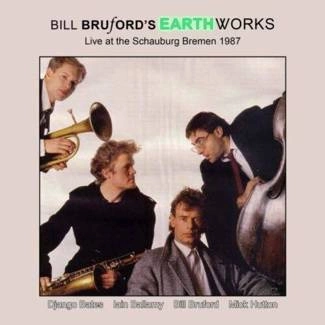BILL BRUFORD’S EARTHWORKS Live At The Schauburg Bremen 1987 CD