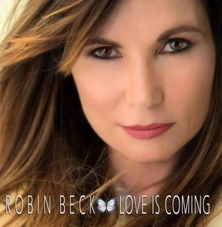 BECK, ROBIN Love Is Coming CD