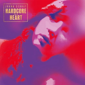 SERRAT, JOANA Hardcore From The Heart CD