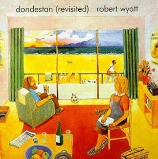 WYATT, ROBERT Dondestan (revisites) LP