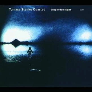 STAŃKO, TOMASZ Suspended Night CD