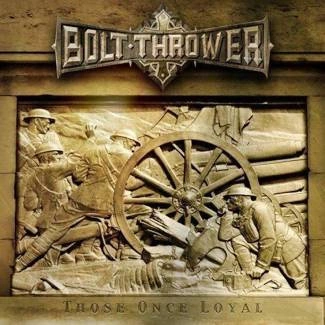 BOLT THROWER Those Once Loyal CD