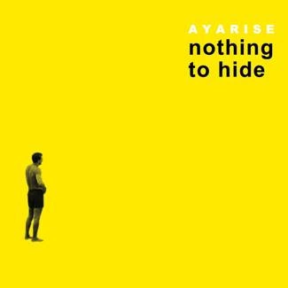 AYARISE Nothing To Hide CD