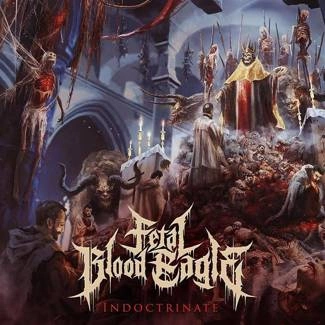 FETAL BLOOD EAGLE Indoctrinate CD