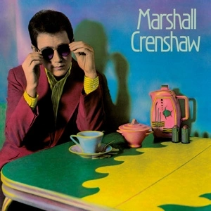 CRENSHAW, MARSHALL Marshall Crenshaw LP