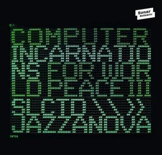 V/A Computer Incarnations For World Peace III /Compiled by Jazzanova/ CD