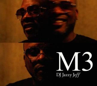 DJ JAZZY JEFF M3 CD