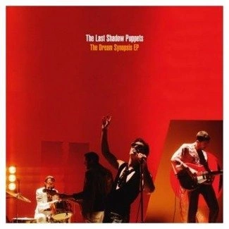 LAST SHADOW PUPPETS, THE The Dream Synopsis Ep LP