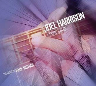 HARRISON, JOEL The Music Of Paul Motian CD