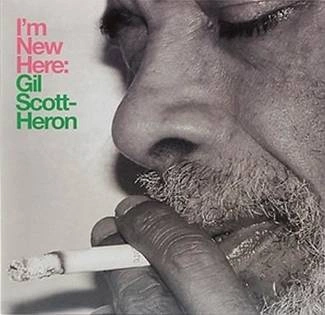 SCOTT- HERON, GIL I`m New Here 10th Anniversary Expanded.. CD