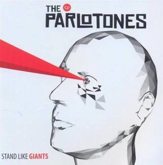 PARLOTONES, THE Stand Like Giants CD