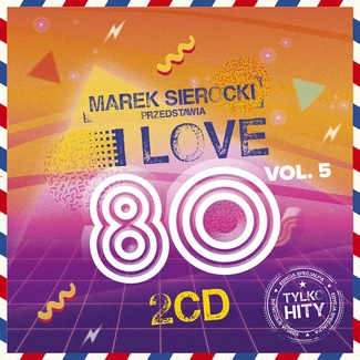 VARIOUS Marek Sierocki Przedstawia: I Love 80's Vol. 5 2CD