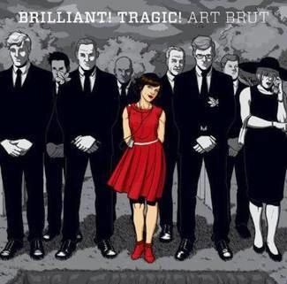 ART BRUT Brillant Tragic CD