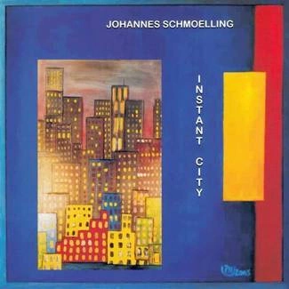 SCHMOELLING, JOHANNES Instant City CD