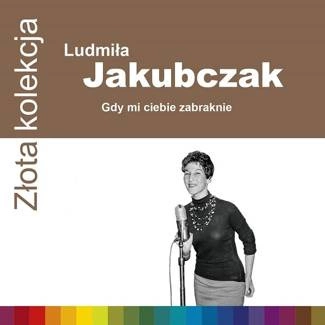 JAKUBCZAK, LUDMILA Zlota Kolekcja CD