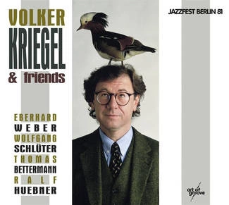 VOLKER KRIEGEL & FRIENDS Jazzfest Berlin 81 CD+DVD DIGIPAK