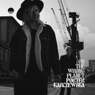 PORTER/KARCZEWSKA On The Wrong Planet CD