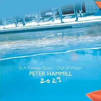 HAMMILL, PETER In A Foreign Town/out Of Water CD