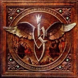 HUMAN FORTRESS Defenders Of The Crown CD