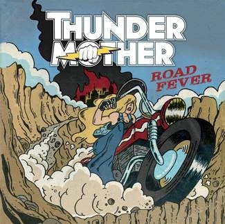 THUNDERMOTHER Road Fever CD DIGIPAK
