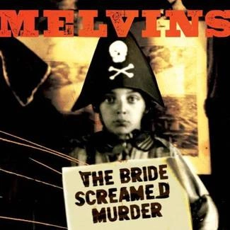 MELVINS The Bride Screamed Murder CD