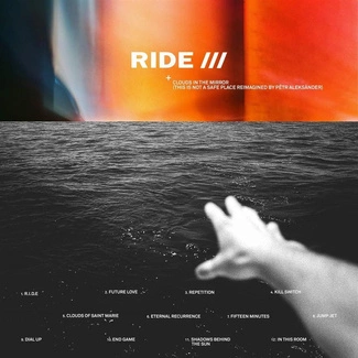 RIDE & PETR ALEKSANDER Clouds In The Mirror This Is Not A Safe Place Reimagined CD