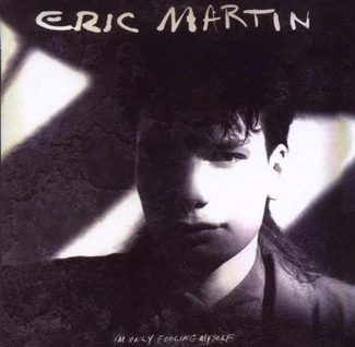 MARTIN, ERIC I'm Only Fooling Myself CD