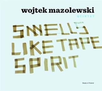 WOJTEK MAZOLEWSKI QUINTET Smells Like Tape Spirit CD DIGIPAK