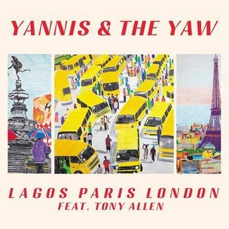 YANNIS & THE YAW Lagos Paris London COLORED INDIE LP