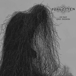 FORGOTTEN Of Past & Passion CD
