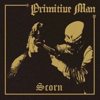 PRIMITIVE MAN Scorn CD DIGIPAK