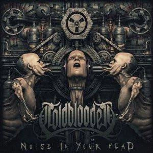 COLDBLOODED Noise In Your Head CD