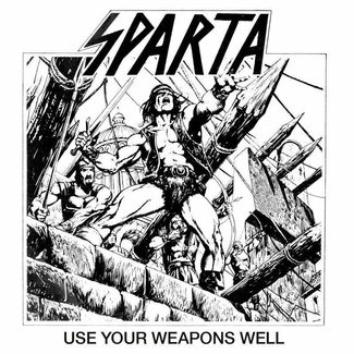 SPARTA Use Your Weapons Well 2CD