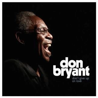 BRYANT, DON Don't Give Up On Love CD DIGIPAK