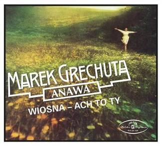 GRECHUTA, MAREK Wiosna - Ach To Ty (digipack) CD