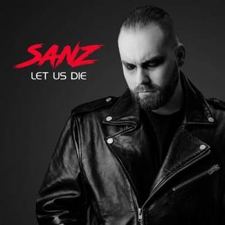 SANZ Let Us Die CD DIGIPAK