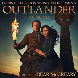 BEAR MCCREARY Outlander: Season 5 (original Television Soundtrack) CD
