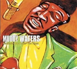 WATERS, MUDDY Screamin And Cryin The Blues CD DIGIPAK