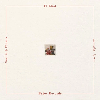 EL KHAT Saadia Jefferson LP