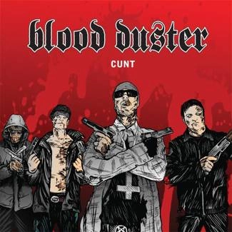 BLOOD DUSTER Cunt CD