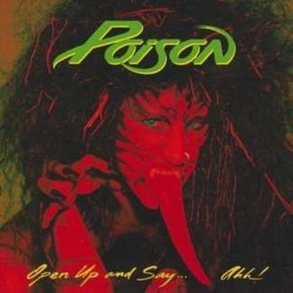 POISON Open Up And Say... Ahh! CD
