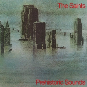 SAINTS Prehistoric Sounds LP MOV