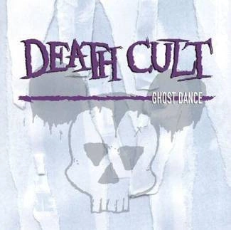 DEATH CULT Ghost Dance CD
