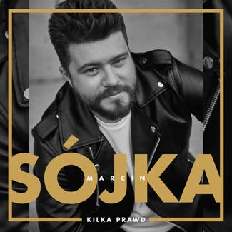 SÓJKA, MARCIN Kilka Prawd CD