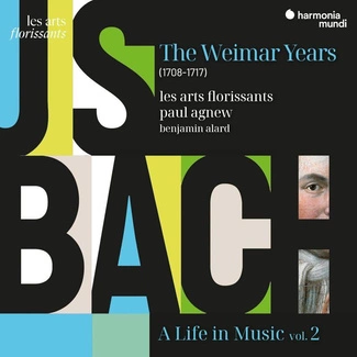 BACH A Life in Music Vol 2 The Weimar Years 1708-1717 Agnew Les Arts Florissants Alard CD DIGIPAK