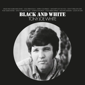 TONY JOE WHITE Black & White CD