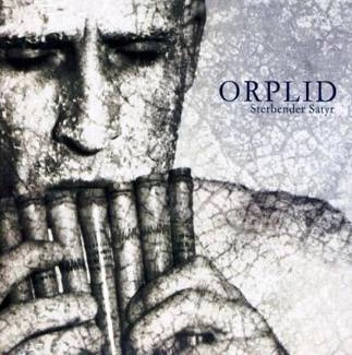 ORPLID Sterbender Satyr CD DIGIPAK