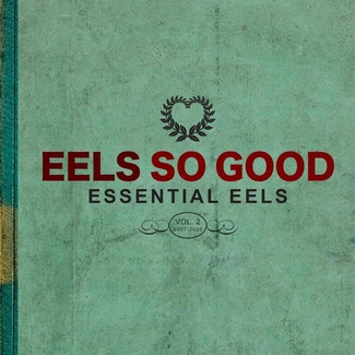 EELS Eels So Good Essential Eels Vol 2 2007-2020 CD